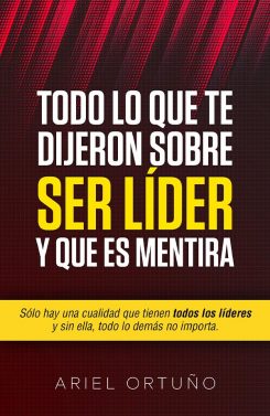 Todo-lo-que-te-dijeron-sobre-ser-lider-y-que-es-mentira